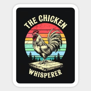 Fowl Talk: The Chicken Whisperer Sticker